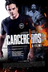 Carcereiros – O Filme