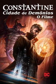 Constantine: Cidade dos Demônios – O Filme