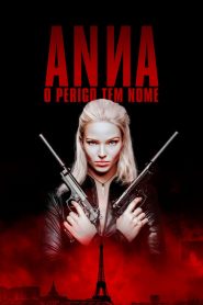 Anna – O Perigo Tem Nome