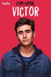 Com amor, Victor – Love, Victor