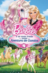 Barbie e suas Irmãs em uma Aventura de Cavalos