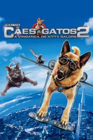 Como Cães e Gatos 2 – A Vingança de Kitty Galore