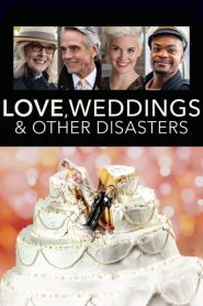 Love, Weddings & Other Disasters