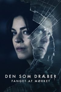 Den som dræber – Fanget af mørket